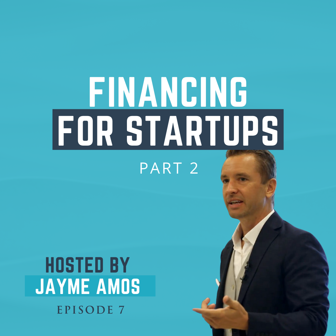 Financing For Startups – Part 2