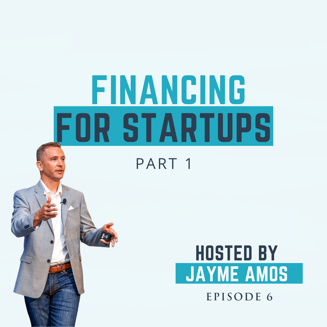 Financing For Startups – Part 1